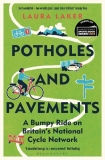 Potholes and Pavements: A Bumpy Ride on Britain’s National Cycle Network